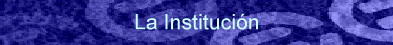 La Instituci�n